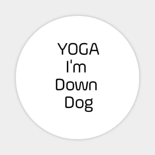 Yoga I'm Down Dog Magnet